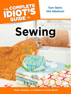 cover image of The Complete Idiot's Guide to Sewing